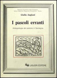 I pascoli erranti. Antropologia del pastore in Sardegna - Librerie.coop