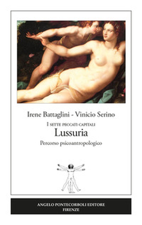 Lussuria. I sette peccati capitali. Percorso psicoantropologico - Librerie.coop Lussuria. I sette peccati capitali. Percorso psicoantropologico - Librerie.coop