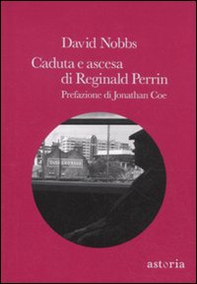 Caduta e ascesa di Reginald Perrin - Librerie.coop Caduta e ascesa di Reginald Perrin - Librerie.coop