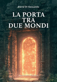 La porta tra due mondi - Librerie.coop
