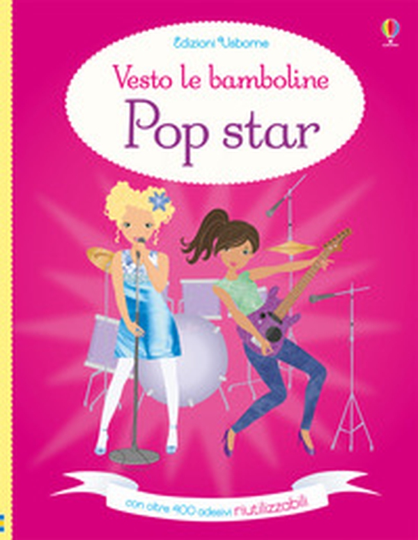 Pop star. Vesto le bamboline - Librerie.coop Pop star. Vesto le bamboline - Librerie.coop