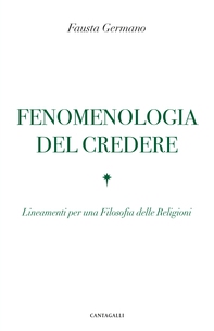 Fenomenologia del credere - Librerie.coop Fenomenologia del credere - Librerie.coop