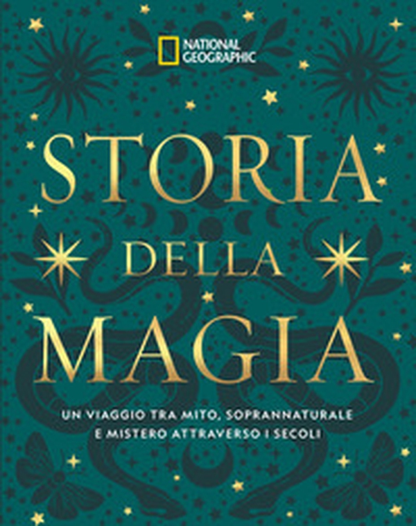 Storia della magia. Un viaggio tra mito, soprannaturale e mistero attraverso i secoli - Librerie.coop