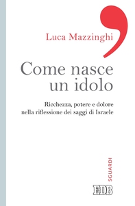 Come nasce un idolo - Librerie.coop Come nasce un idolo - Librerie.coop