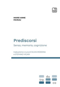 Prediscorsi. Senso, memoria, cognizione - Librerie.coop