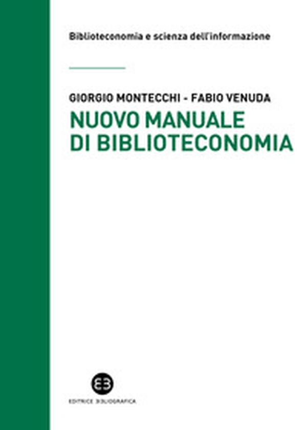 Nuovo manuale di biblioteconomia - Librerie.coop Nuovo manuale di biblioteconomia - Librerie.coop