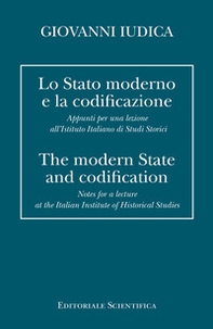 Lo Stato moderno e la codificazione. Appunti per una lezione all'Istituto Italiano di Studi Storici. Ediz. italiana e inglese - Librerie.coop