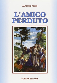 L'amico perduto - Librerie.coop