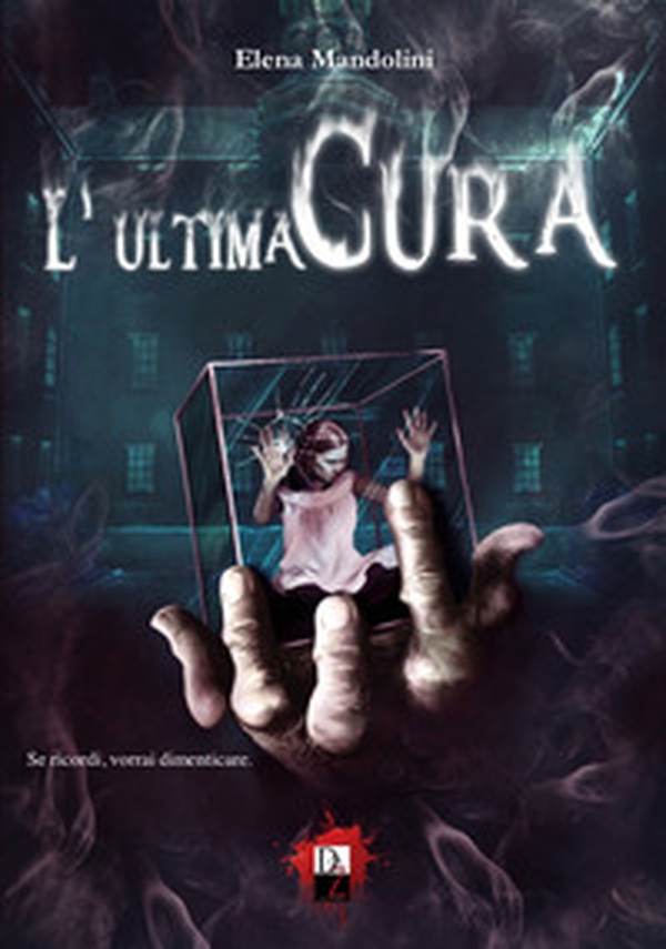 L'ultima cura - Librerie.coop L'ultima cura - Librerie.coop