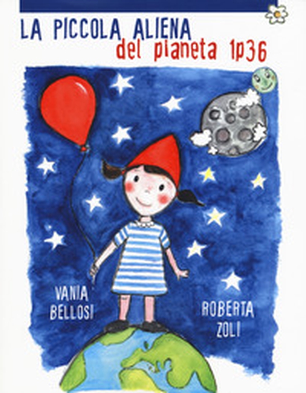La piccola aliena del pianeta 1p36 - Librerie.coop La piccola aliena del pianeta 1p36 - Librerie.coop