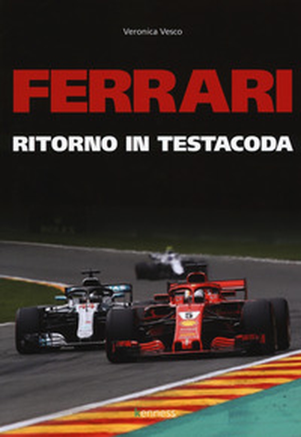 Ferrari. Ritorno in testacoda - Librerie.coop Ferrari. Ritorno in testacoda - Librerie.coop
