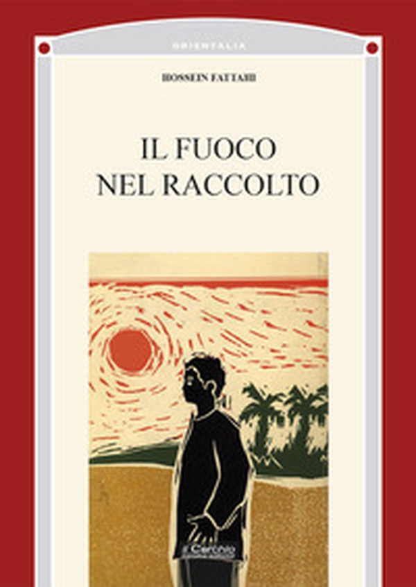 Il fuoco nel raccolto - Librerie.coop Il fuoco nel raccolto - Librerie.coop