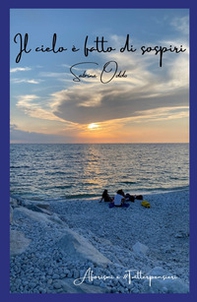 Il cielo è fatto di sospiri. Aforismi e twitterpensieri - Librerie.coop