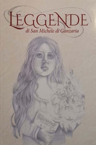 Leggende di San Michele di Ganzaria - Librerie.coop