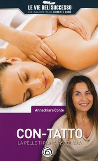 Con-tatto. La pelle ti parla. Ascoltala - Librerie.coop
