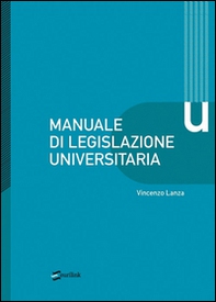 Manuale di legislazione universitaria - Librerie.coop