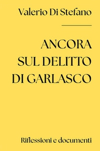 Ancora sul delitto di Garlasco - Librerie.coop