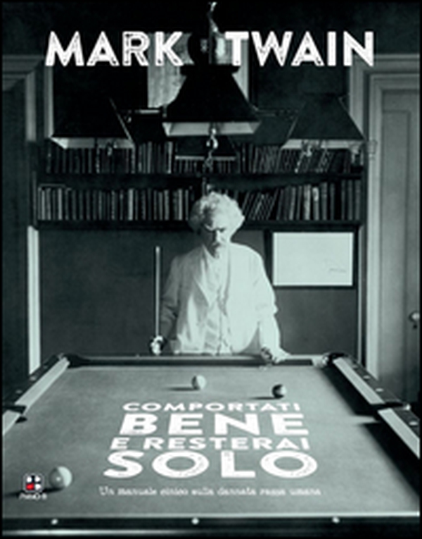 Comportati bene e resterai solo. Un manuale cinico sulla dannata razza umana - Librerie.coop Comportati bene e resterai solo. Un manuale cinico sulla dannata razza umana - Librerie.coop