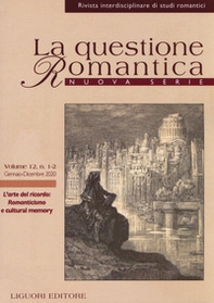 La questione romantica. Rivista interdisciplinare di studi romantici. Nuova serie - Librerie.coop