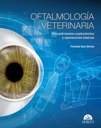 Oftalmología veterinaria. Procedimientos exploratorios y operaciones fundamentales - Librerie.coop