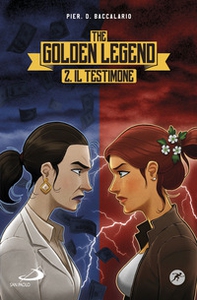 Il testimone. The golden legend - Vol. 2 - Librerie.coop Il testimone. The golden legend - Vol. 2 - Librerie.coop