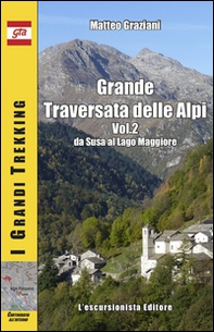 Grande traversata delle Alpi - Vol. 2 - Librerie.coop