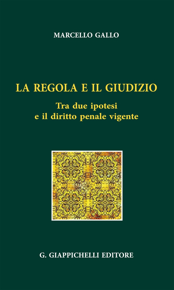 La regola e il giudizio - Librerie.coop La regola e il giudizio - Librerie.coop