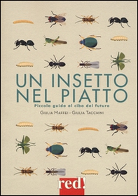 Un insetto nel piatto - Librerie.coop Un insetto nel piatto - Librerie.coop