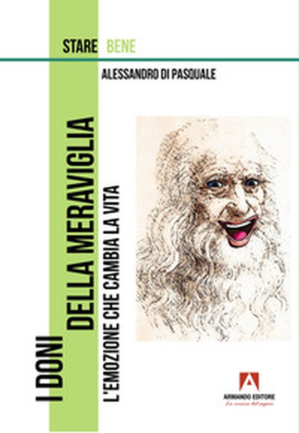 I doni della meraviglia. L'emozione che cambia la vita - Librerie.coop I doni della meraviglia. L'emozione che cambia la vita - Librerie.coop