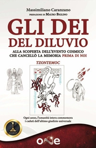 Gli dei del diluvio. Alla scoperta dell'evento cosmico che cancellò la memoria prima di noi - Librerie.coop