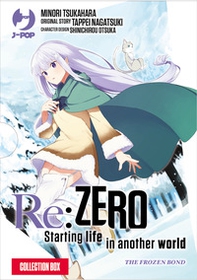 Re: zero. Starting life in another world. The frozen bond. Collection box - Vol. 1-3 - Librerie.coop