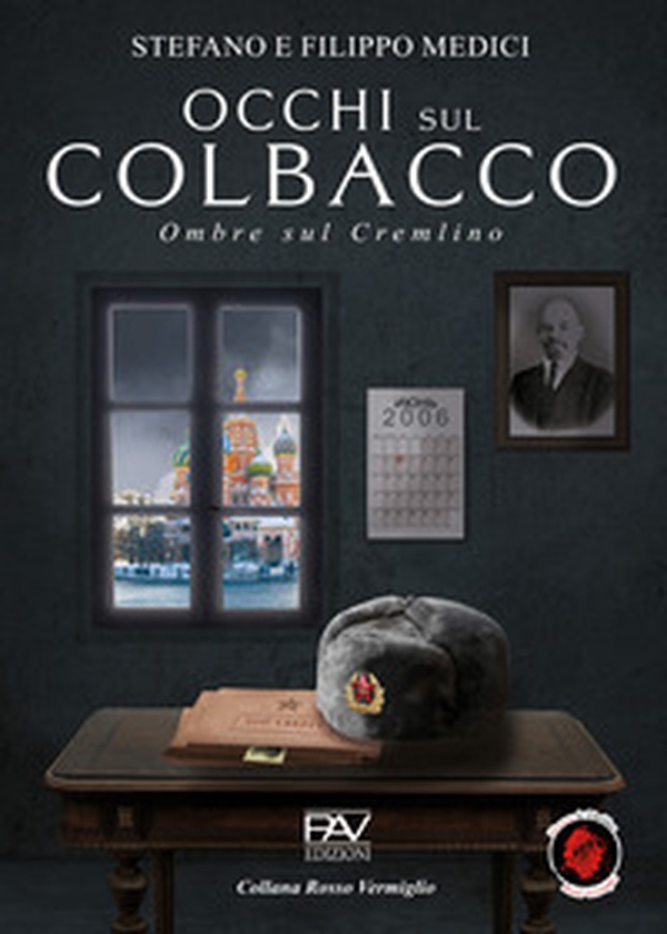 Occhi sul Colbacco. Ombre sul Cremlino - Librerie.coop