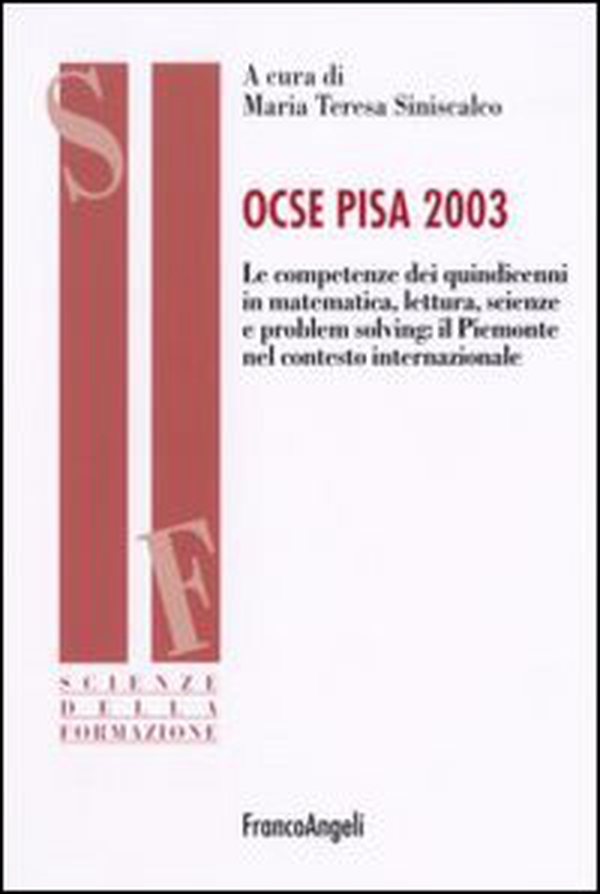Ocse Pisa 2003. Le competenze dei quindicenni in matematica, lettura, scienze e problem solving: il Piemonte nel contesto internazionale - Librerie.coop Ocse Pisa 2003. Le competenze dei quindicenni in matematica, lettura, scienze e problem solving: il Piemonte nel contesto internazionale - Librerie.coop