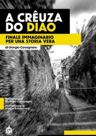 A Crêuza do Diao. Finale immaginario per una storia vera - Librerie.coop