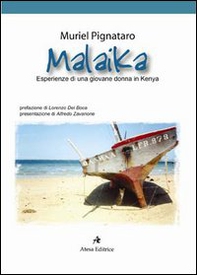 Malaika. Esperienze di una giovane donna in Kenya - Librerie.coop