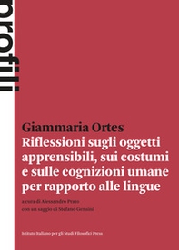 Riflessioni sugli oggetti apprensibili, sui costumi e sulle cognizioni umane per rapporto alle lingue (Prima edizione 1775) - Librerie.coop