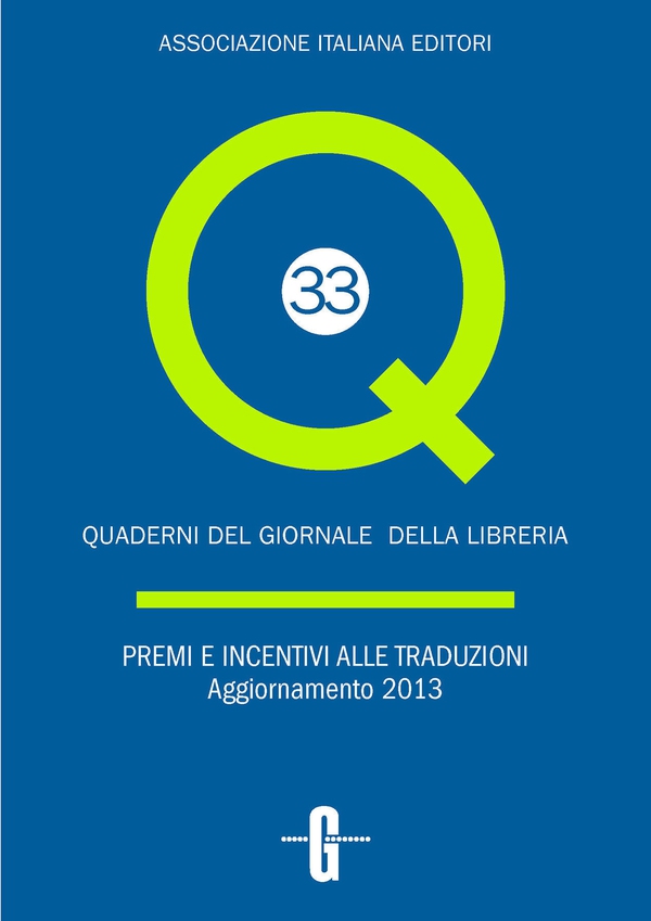 Premi e incentivi alle traduzioni. Aggiornamento 2013 - Librerie.coop Premi e incentivi alle traduzioni. Aggiornamento 2013 - Librerie.coop