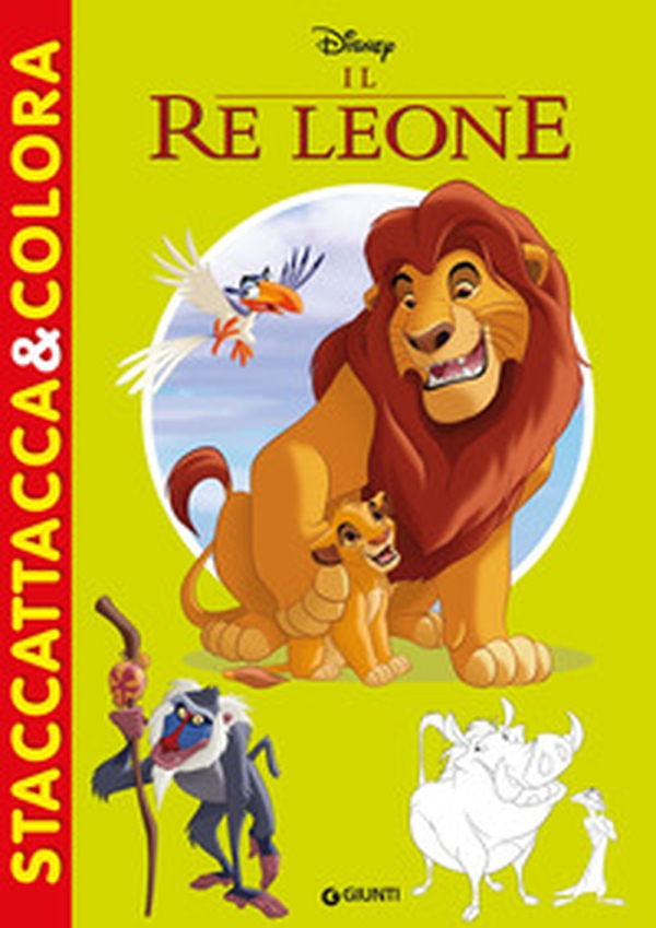 Il Re Leone. Staccattacca&colora. Con adesivi - Librerie.coop Il Re Leone. Staccattacca&colora. Con adesivi - Librerie.coop