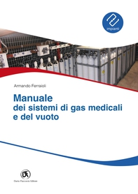 Manuale dei sistemi di gas medicali e del vuoto - Librerie.coop Manuale dei sistemi di gas medicali e del vuoto - Librerie.coop