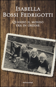 Quando il mondo era in ordine - Librerie.coop