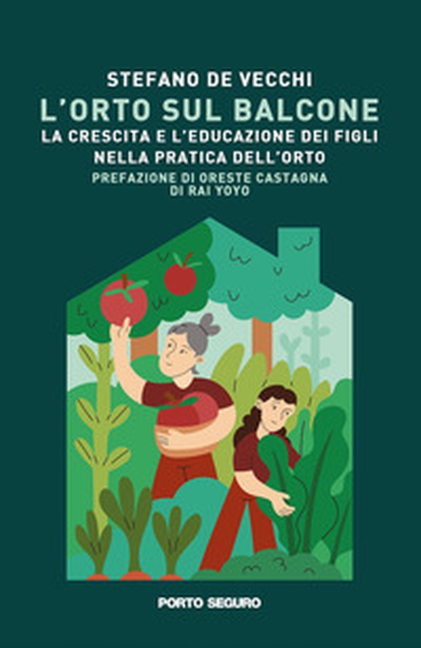 L'orto sul balcone. La crescita e l'educazione dei figli nella pratica dell'orto - Librerie.coop L'orto sul balcone. La crescita e l'educazione dei figli nella pratica dell'orto - Librerie.coop