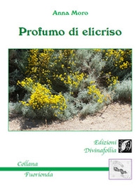 Profumo di elicriso - Librerie.coop Profumo di elicriso - Librerie.coop