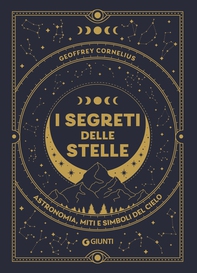 I segreti delle stelle - Librerie.coop
