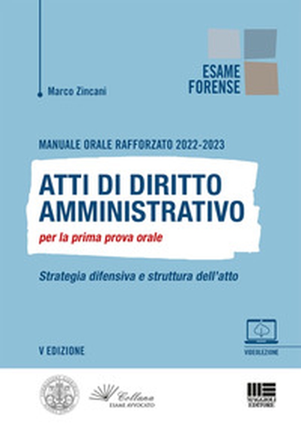 Manuale orale rafforzato 2022-2023. Atti di diritto amministrativo per la prima prova orale. Strategia difensiva e struttura dell'atto - Librerie.coop Manuale orale rafforzato 2022-2023. Atti di diritto amministrativo per la prima prova orale. Strategia difensiva e struttura dell'atto - Librerie.coop