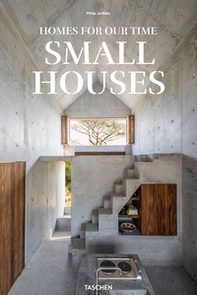 Small houses. Homes for out time. Ediz. inglese, francese e tedesca - Librerie.coop