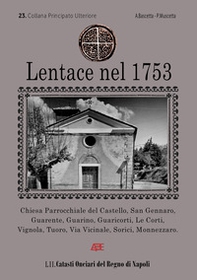 Lentace nel 1753. 23° Catasto Onciario del Principato Ultra Benevento - Librerie.coop