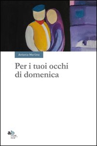 Per i tuoi occhi di domenica - Librerie.coop Per i tuoi occhi di domenica - Librerie.coop