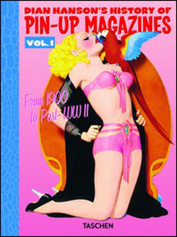 Dian Hanson's history of pin-up magazines. Ediz. tedesca, inglese e francese - Librerie.coop Dian Hanson's history of pin-up magazines. Ediz. tedesca, inglese e francese - Librerie.coop
