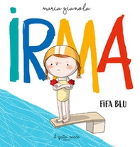 Irma. Fifa blu - Librerie.coop
