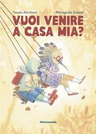 Vuoi venire a casa mia? - Librerie.coop